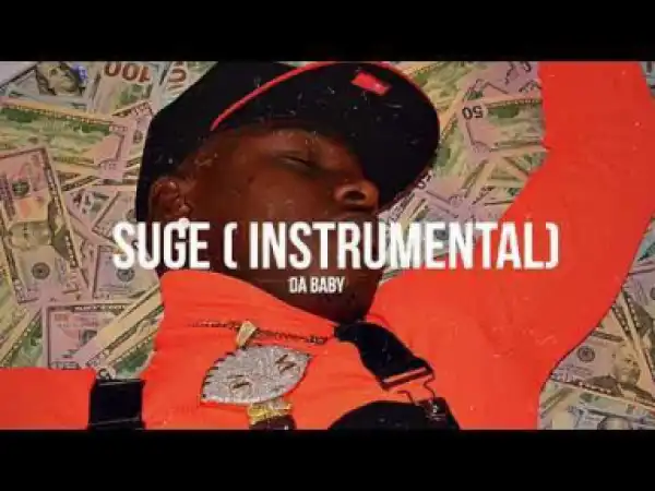 Instrumental: Dababy - Suge (Yea Yea)